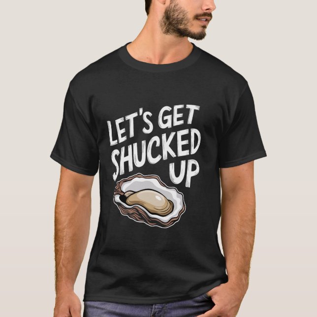 Låt oss bli avskalade ostron t shirt (Framsida)