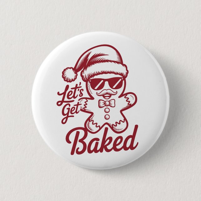 Låt oss bli bakade Snarky jul Sarksastisk Rolig  Knapp (Framsida)