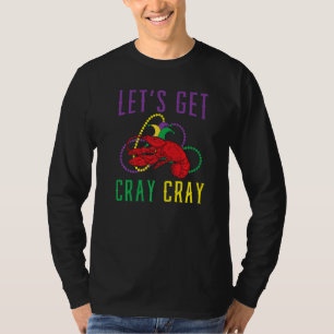 Låt oss bli galna kräftor kräftor hummer Mard T Shirt