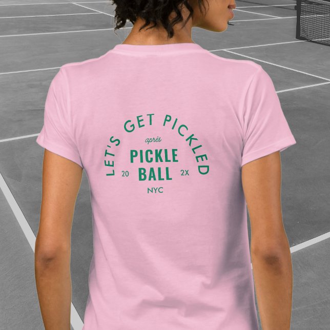 Låt Oss Bli Inlagda Après Pickle Ball Rosa T Shirt (Skapare uppladdad)