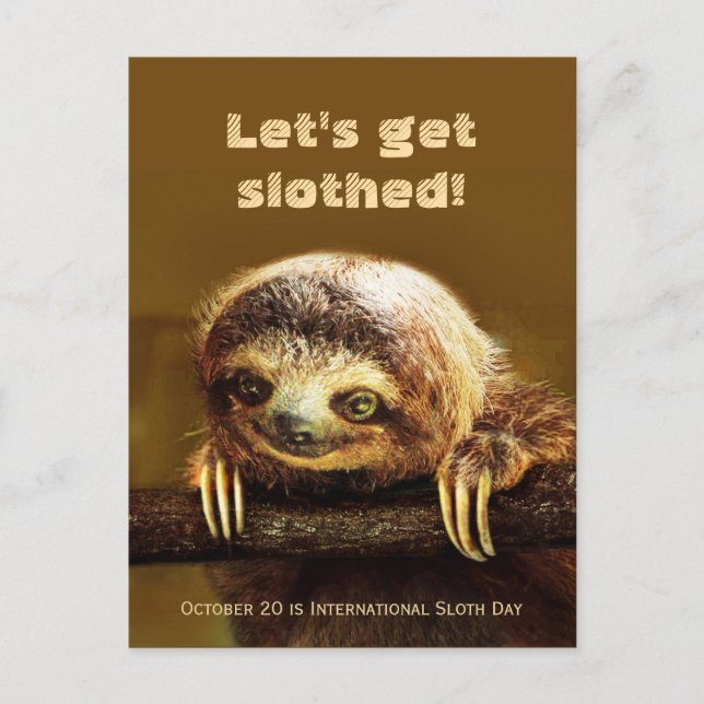 Låt oss bli långsamt - okt. 20 är Int. Sloth Day Vykort (Framsida)