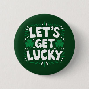 Låt oss bli lyckliga Shamrock Rolig St Patrick's D Knapp