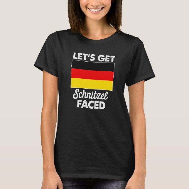 Låt oss bli schnitzel-befjädrade tyska flaggan t shirt (Framsida)