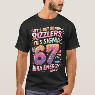 Låt Oss Bli Sendy Rizzlers Sigma 67 Aura T Shirt