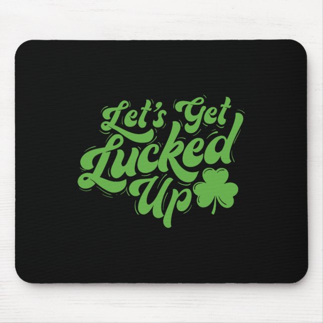 Låt oss bli turade - irländskt arv St Patricks  Musmatta (Framsidan)