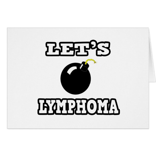 Låt oss Bomb Lymphoma Hälsningskort (Framsidan Horizontal)