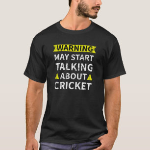 Låt oss börja prata om Cricket Gift Cricket Fläkt T Shirt