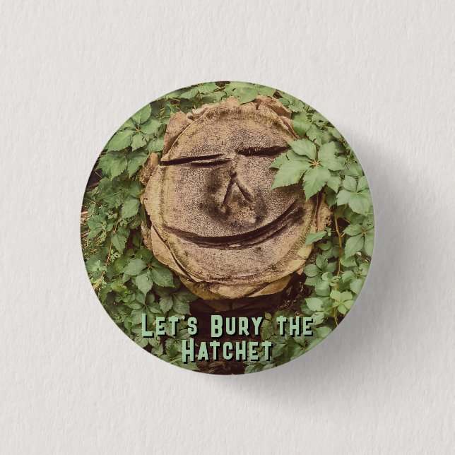 "Låt oss Bury the Hatchet" Knapp (Framsida)