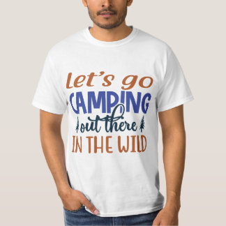 Låt oss Camping där ute och resa med T-shirt