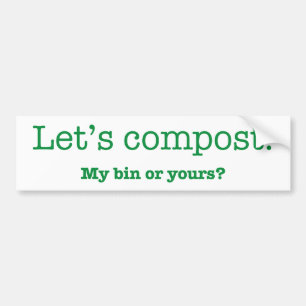 Låt oss Compost. Min tunna eller Din? Bildekal