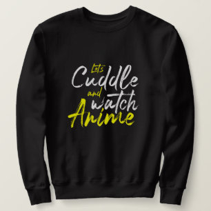 Låt oss Cuddle och Watch Anime - Några mål Lång Ärmad Tröja