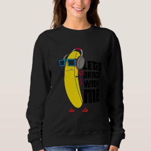 Låt oss Dance med mig Banana Graphic Design Roligt T Shirt