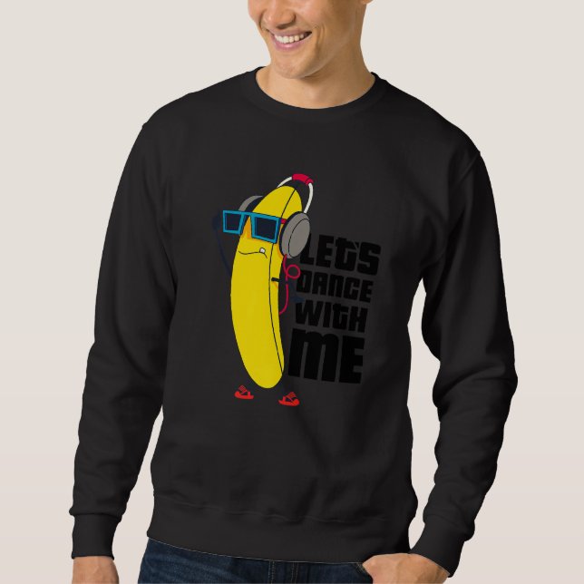 Låt oss Dance med mig lustigt Banana Graphic-mönst Lång Ärmad Tröja (Framsida)