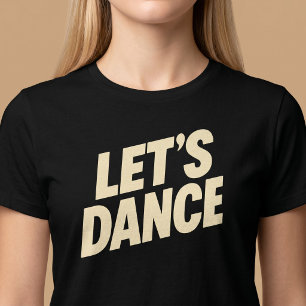 Låt oss dansa t shirt