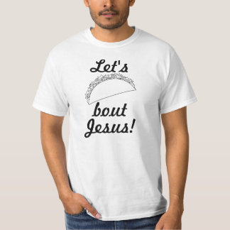 Låt oss den Taco'anfallJesus T-tröja T-shirt
