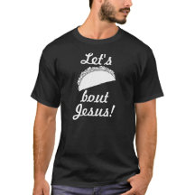 Låt oss den Taco'anfallJesus T-tröja