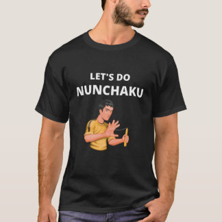 Låt oss Do Nunchaku T Shirt