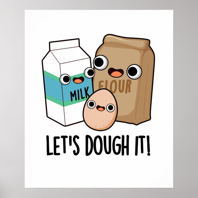 Låt oss Dough it Funny Baking Pun Poster (Framsidan)