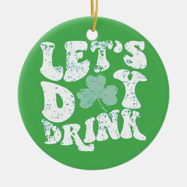 Låt oss dricka på St. Patrick Paddy Lyckotalisman Julgransprydnad Keramik (Framsidan)