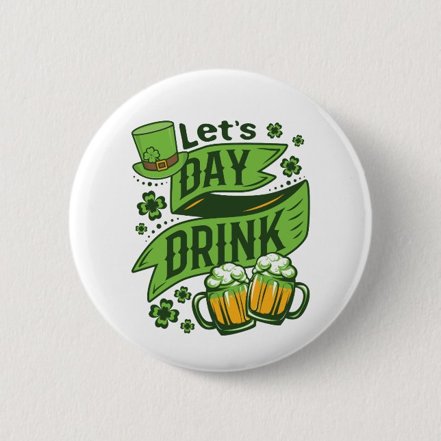 Låt oss dricka på St Patricks Day Knapp (Framsida)