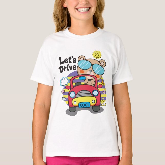 Låt oss Drive Little Bear på Car Funny Cute Girl T Shirt (Framsida)