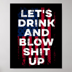 Låt oss dryck och glöd upp Fläkt USA:s oberoende Poster