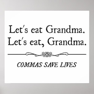 Låt oss Eat Grandma Commas Spara Lives Poster