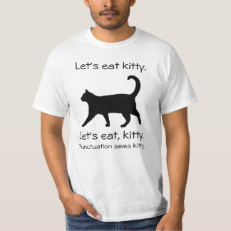 Låt oss Eat Kattunge Funny Cat Shirt T Shirt