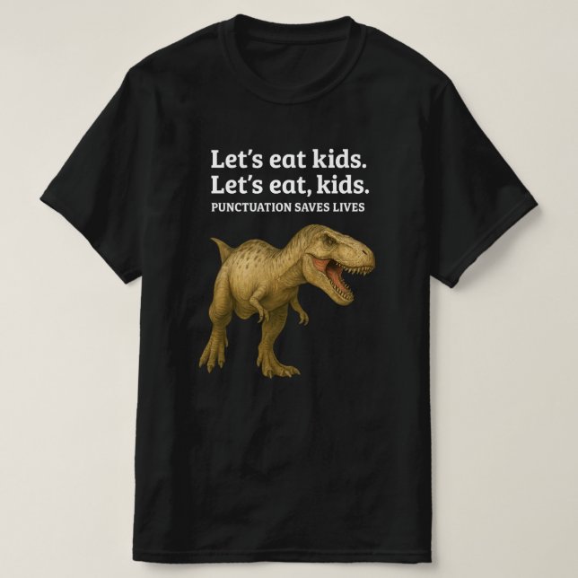 Låt oss eat Kids interpunktion Sparar liv Grammar T Shirt (Design framsida)
