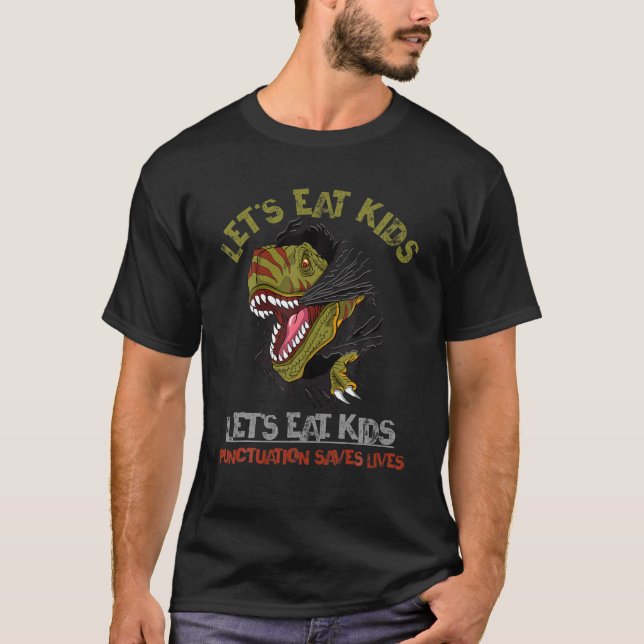 Låt oss eat Kids interpunktion sparar liv i Rex Di T Shirt (Framsida)