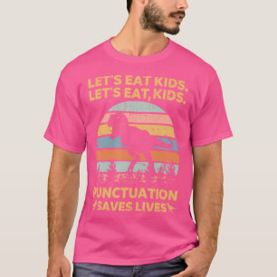 Låt oss eat Kids interpunktion Sparar liv Lundny G T Shirt