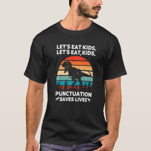Låt oss eat Kids interpunktion Sparar liv Lundny G T Shirt