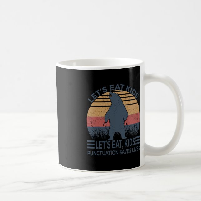 Låt oss eat Kids interpunktion Sparar livets Rolig Kaffemugg (Höger)