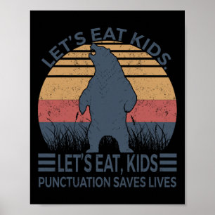 Låt oss eat Kids interpunktion Sparar livets Rolig Poster