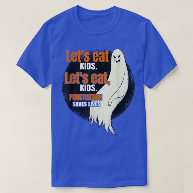 Låt oss eat Kids interpunktion Sparver Ghost Teach T Shirt (Design framsida)
