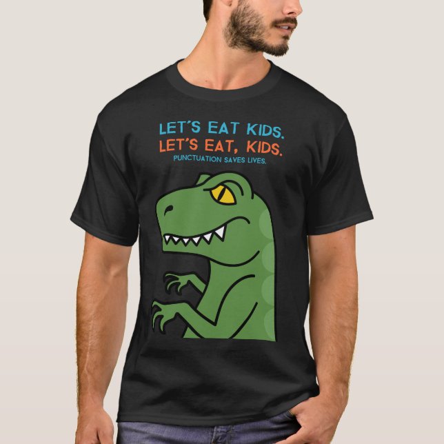 Låt oss Eat Kids T Shirt (Framsida)