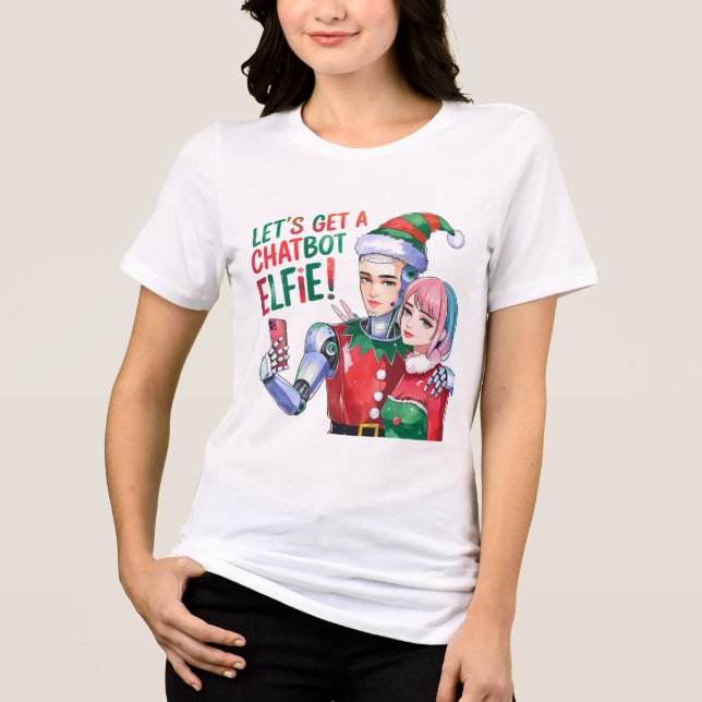 🤖 Låt oss en Chatbot Elfie Funny-julsemester T Shirt (Framsida)