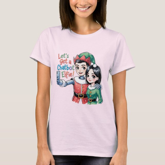 🤖 Låt oss en Chatbot Elfie Funny-julsemester T Shirt (Framsida)