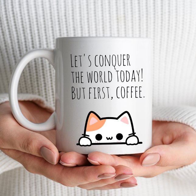 "Låt oss erövra världen idag! Men först, kaffe" Kaffemugg (Skapare uppladdad)