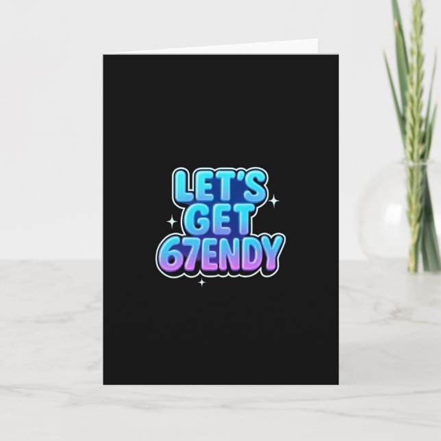 Låt oss få 67endy Alpha Meme Gen-z-vibbar  Kort (Framsida)