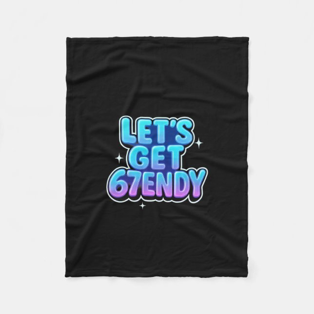 Låt oss få 67endy Alpha Meme Gen-z Vibes  Fleecefilt (Framsidan)