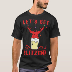 Låt oss få Blitzen-juljakt och -bi T Shirt