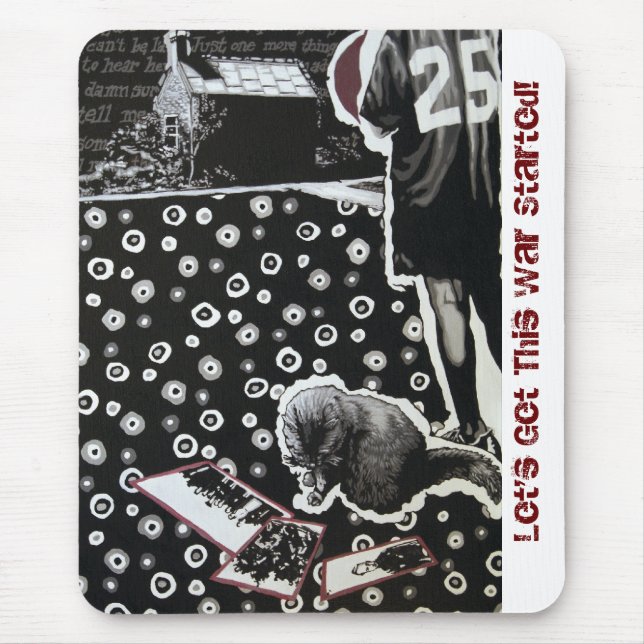 Låt oss få denna krig startade Mousepad Musmatta (Framsidan)