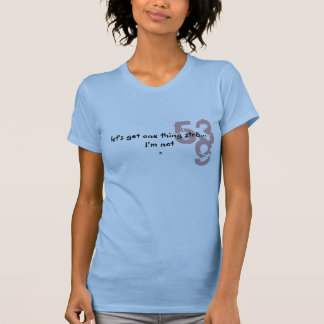 låt oss få en sak str8…, Mig förmiddag inte T-shirt