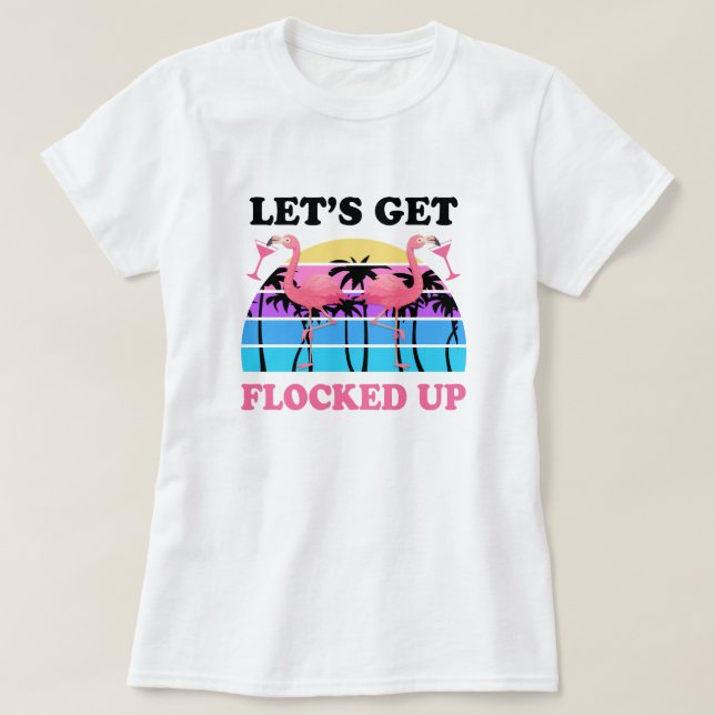 Låt oss få flockades upp det roliga Retro partyet T Shirt (Design framsida)