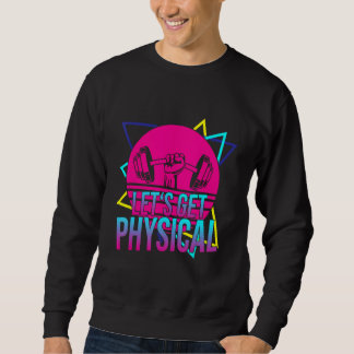Låt oss få fysisk - Gym Fitness 80's Workout Lång Ärmad Tröja