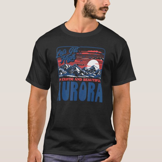 Låt oss få hög Aurora T Shirt (Framsida)