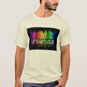 Låt oss få hög partymusik t shirt