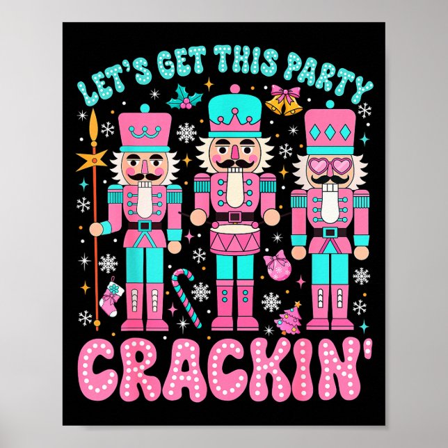 Låt Oss Få Igång Den Här Festen Spricka Nötknäppar Poster (Framsidan)