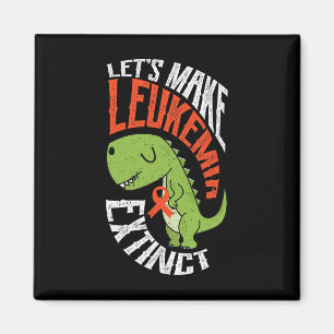 Låt oss få Leukemi att Utdöda Dinosaur Hematolog Magnet